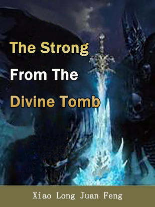 The Strong From The Divine Tomb
